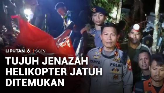 Tujuh Jenazah Helikopter yang Terjatuh Berhasil Ditemukan