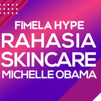 Rahasia Skincare Michelle Obama yang Bikin Awet