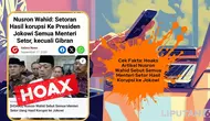 Cek Fakta: Hoaks Artikel Nusron Wahid Sebut Semua Menteri Setor Hasil Korupsi ke Jokowi