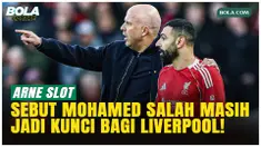 Arne Slot menilai Mohamed Salah tetap penting bagi Liverpool di sisa musim 2026 meski akan hengkang. Salah kembali jelang laga kontra Manchester City, saat The Reds memburu tiket Liga Champions dan Piala FA.