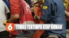 Tepat di atas rumah korban terjadi banjir sehingga air pun tumpah ke atap rumah dan akhirnya ambruk menimpa ketiga korban.