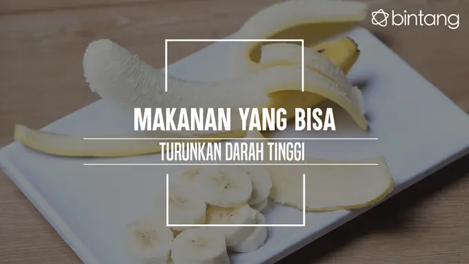 Makanan yang bisa bantu atasi darah tinggi. (Foto: Adrian Putra, Digital Imaging: M. Iqbal Nurfajri/Bintang.com)