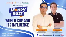Money Buzz, Jumat, 2 Desember 2022 | Pukul: 14.00 WIB  | Tema: WORLD CUP AND ITS INFLUENCE | TeIgnatius Hubert, Senior Research & Advisory

Narasumber:
Amir Suherlan, Managing Director, Wavemaker Indonesiama: (GroupM)