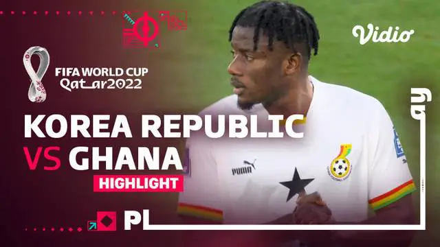 Berita video highlights laga Grup H Piala Dunia 2022 antara Timnas Korea Selatan melawan Timnas Ghana yang berakhir dengan skor 2-3, Senin (28/11/2022) malam hari WIB.