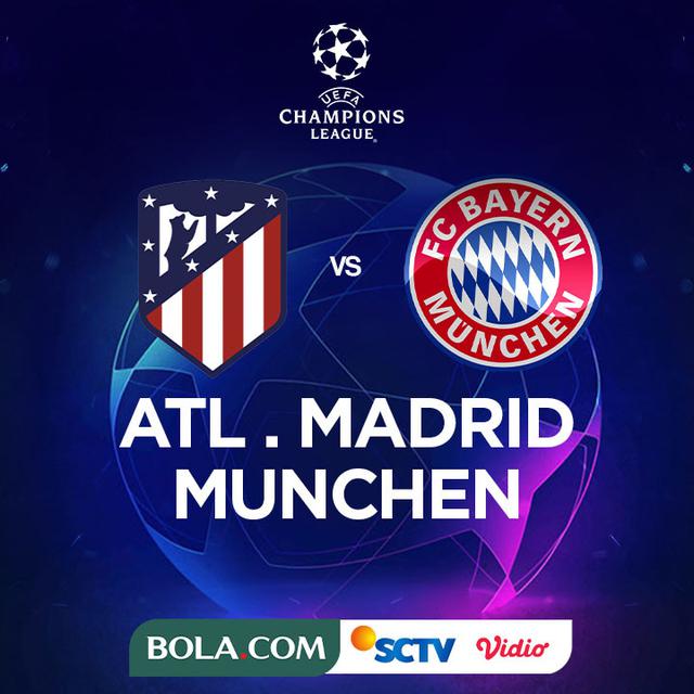 Liga Champions - Atletico Madrid Vs Bayern Munchen