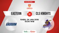 Eastern Hong Kong Vs CLS Knights (Bola.com/Adreanus Titus)