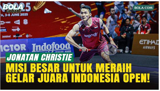 Misi Jonatan Christie di Istora, Akhiri Puasa Gelar Indonesia Open!