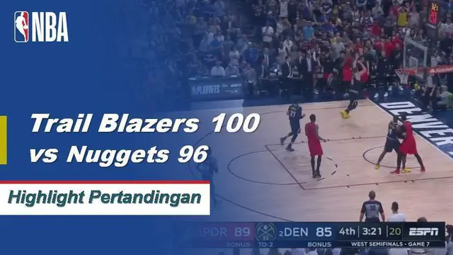 Cuplikan Hasil Pertandingan NBA : Trail Blazers 100 vs Nuggets 96