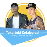 Menyimak teka-teki kolaborasi Young Lex dan Jay Park usai saling mengikuti di Instagram. (Foto: Adrian/Bintang.com, AFP/STARNEWS, Desain: Nurman Abdul Hakim/Bintang.com)