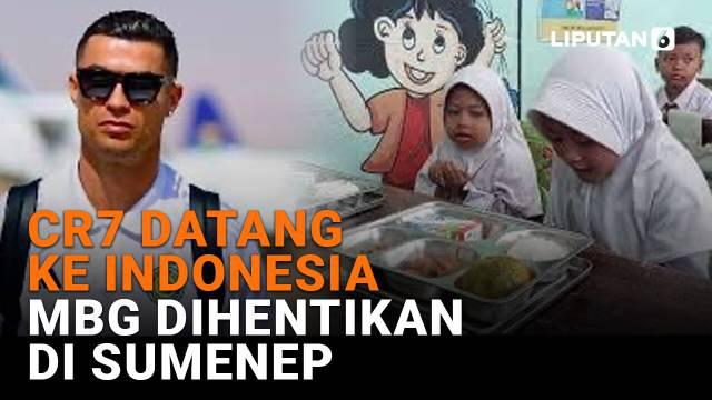 Mulai dari CR7 datang ke Indonesia hingga MBG dihentikan di Sumenep di News Flash Liputan6.com.
