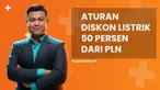 Simak tentang aturan diskon listrik 50 persen dari PLN di News Flash Liputan6.com.