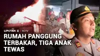 Peristiwa memilukan terjadi di Sukabumi, Jawa Barat. Ada tiga anak tewas terpanggang saat terlelap dalam tidurnya, di sebuah rumah panggung yang terbakar. Sementara dua penghuni rumah lainnya selamat. Diduga api berasal dari lilin yang dinyalakan sal...