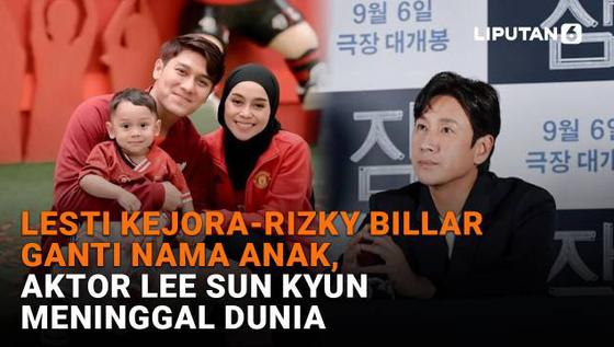Lesti Kejora-Rizky Billar Ganti Nama Anak, Aktor Lee Sun Kyun Meninggal Dunia