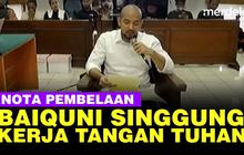 VIDEO: Pembelaan Baiquni, Singgung Niat Baik Bantu Penyidikan dan Kerja Tangan Tuhan