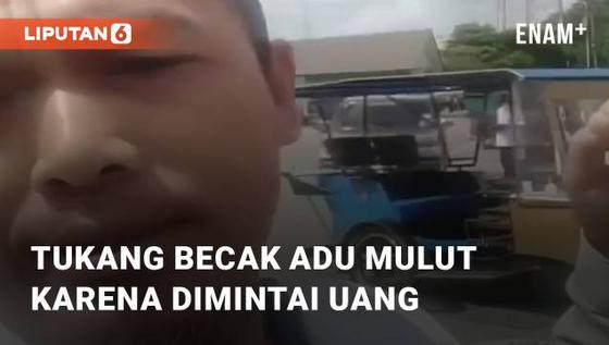 VIDEO: Viral Tukang Becak Adu Mulut dengan Pria Karena Dimintai Uang di Tebingtinggi