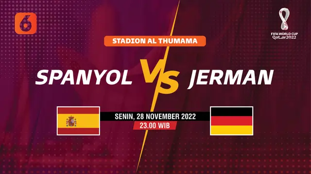 PILA DUNIA 2022 Spanyol vs Jerman