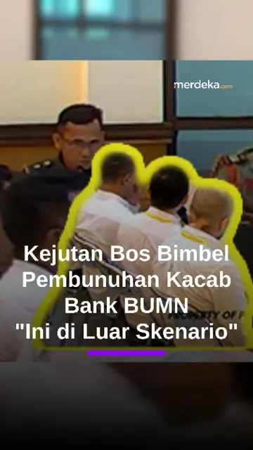 Fakta Sidang! Bos Bimbel Otak Pembunuhan Kacab Bank BUMN Blak-blakan: ini di Luar Skenario!