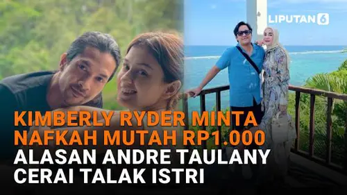 Kimberly Ryder Minta Nafkah Mutah Rp1.000, Alasan Andre Taulany Cerai Talak Istri