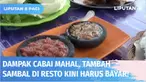 Gara-gara harga cabai yang semakin mahal, kini tambah sambal saat pesan makanan jadi harus bayar! Seperti di resto ayam goreng ini membanderol Rp 3000 bagi pelanggan yang minta tambahan sambal.