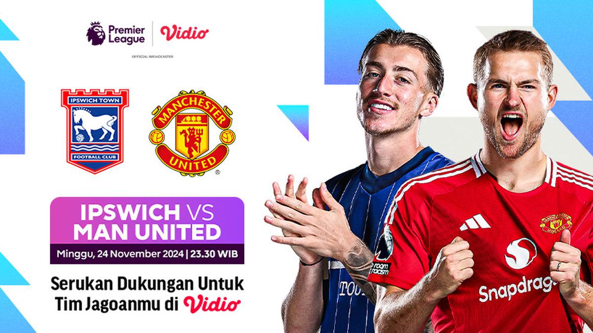 Sedang Berlangsung, Live Streaming Ipswich Town Vs MU Inggris