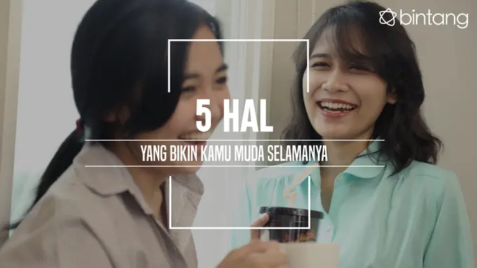 Hal yang bisa bikin kamu muda selamanya. (Foto: Daniel Kampua, Digital Imaging: M. Iqbal Nurfajri/Bintang.com)