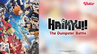 Sinopsis Anime Haikyu!! The Dumpster Battle di Vidio: Duel Karasuno vs Nekoma yang Dinanti