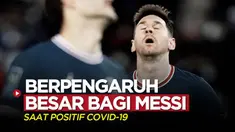Berita video Pelatih Timnas Argentina mengungkapkan bahwa Covid-19 berpengaruh besar bagi bintang PSG, Lionel Messi, saat positif terpapar.