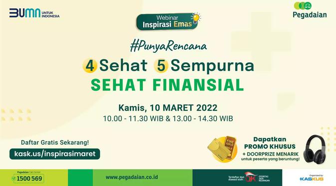 Webinar Inspirasi Emas #PunyaRencana 4 Sehat 5 Sempurna Sehat ...