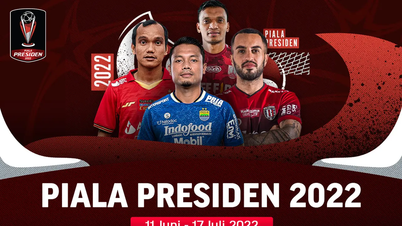 Jadwal dan Siaran Langsung Piala Presiden 2022 Ekslusif di Vidio