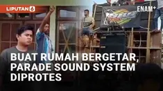 Parade sound system di Bondowoso, Jawa Timur diwarnai protes warga. Suara menggelegar dari sound system membuat rumah warga bergetar. Seorang pria yang baru keluar rumah protes, namun tak segera ditanggapi.