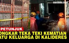 VIDEO: 5 Petunjuk Ungkap Kematian Satu Keluarga di Kalideres, Termasuk Soal Belatung