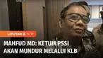 Menkopolhukam, Mahfud MD mengungkapkan jika semua rekomendasi TGIPF tragedi Stadion Kanjuruhan, Malang, Jawa Timur sudah berjalan. Mahfud juga menyatakan bahwa Ketua Umum PSSI akan mundur melalui KLB.