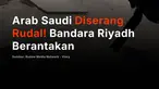 Debu dan puing berserakan di dalam Bandara Internasional Riyadh usai serangan mematikan yang menewaskan 12 orang! Otoritas penerbangan sipil Arab Saudi melaporkan 309 orang terluka dalam serangan yang dituduhkan kepada pasukan Houthi Yaman. Korban tewas terdiri dari empat warga Saudi, dua warga B...