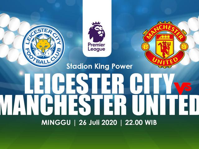 Prediksi Leicester City Vs Mu Berebut Tiket Liga Champions Bola Liputan6 Com
