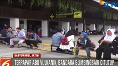 Pengelola bandara terus mengobservasi kondisi di lapangan untuk menentukan hingga kapan penutupan akan dilakukan.