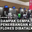 Imbas Gempa, Maskapai Batalkan Empat Penerbangan dari Kupang Menuju Flores