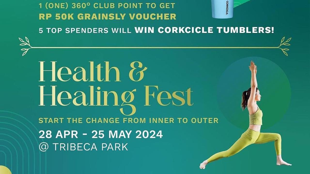 Health &amp; Healing Fest: Menjaga Kesehatan dan Kesejahteraan