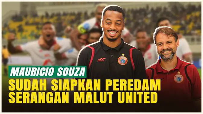 VIDEO: Mauricio Souza Wanti-Wanti Persija: Hati-Hati Lini Serang Cepat Malut United!