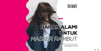 Berikut 3 bahan alami yang bisa dijadikan masker rambut