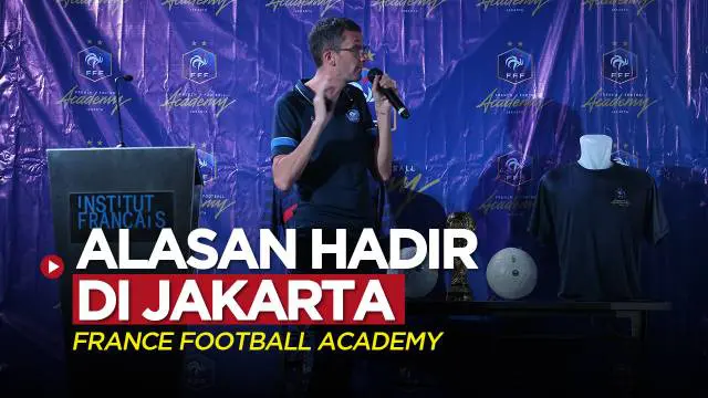 Berita video alasan Federasi Sepak Bola Prancis (FFF) mendirikan akademi di Jakarta, Indonesia.