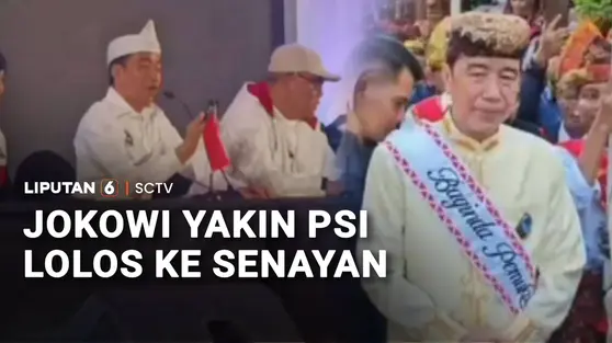 Jokowi Yakin PSI Lolos ke Senayan