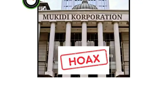 <p>Cek Fakta foto gedung Mukidi Korporation</p>