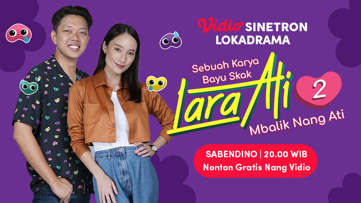 Nonton Episode Terakhir Lara Ati 2 di Vidio, Tidak Semua Kisah