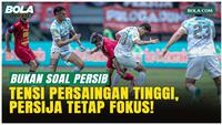 Ricky Nelson Tegaskan Persija Tak Terpengaruh Tensi Tinggi dan Rivalitas dengan Persib!