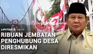 Presiden Prabowo Resmikan Ribuan Jembatan Desa dan Sumber Air Bersih