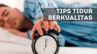 Melakukan beberapa hal ini akan membuat tidur anda lebih nyenyak.