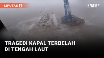 VIDEO: Ngeri!, Detik-Detik Kapal Terbelah di Tengah Laut