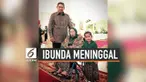 Berita duka datang dari keluarga Susilo Bambang Yudhoyono. Ibunda tercinta, Siti Habibah meninggal dunia di RS Mitra Keluarga Cibubur pukul 19:21 WIB, Jumat (30/8/2019).