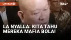 Erick Thohir Jadi Ketum PSSI, La Nyalla Minta Jangan Ada Pelibatan Mafia Bola