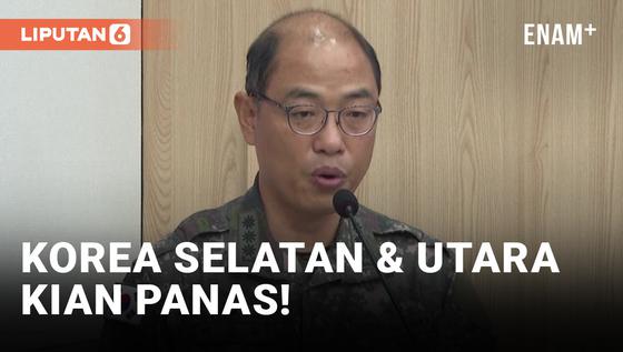 VIDEO: Panas! Korea Selatan Sebut Korea Utara Bakal Hancurkan Jalan